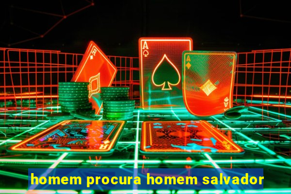 homem procura homem salvador